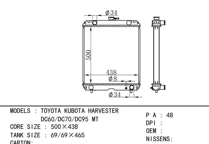  Car Radiator for TOYOTA TOYOTA KUBOTA HARVESTER DC60/DC70/DC95 MT