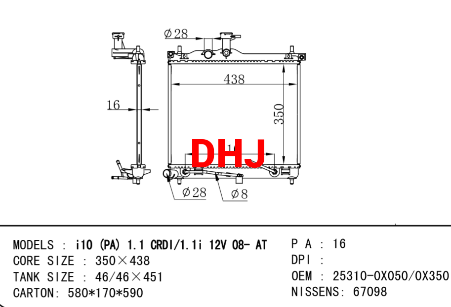 HYUNDAI Radiator 25310-0X050/25310-0X350 NISSENS: 67098 i10 (PA) 1.2  i10 (IA) 1,0 LPG