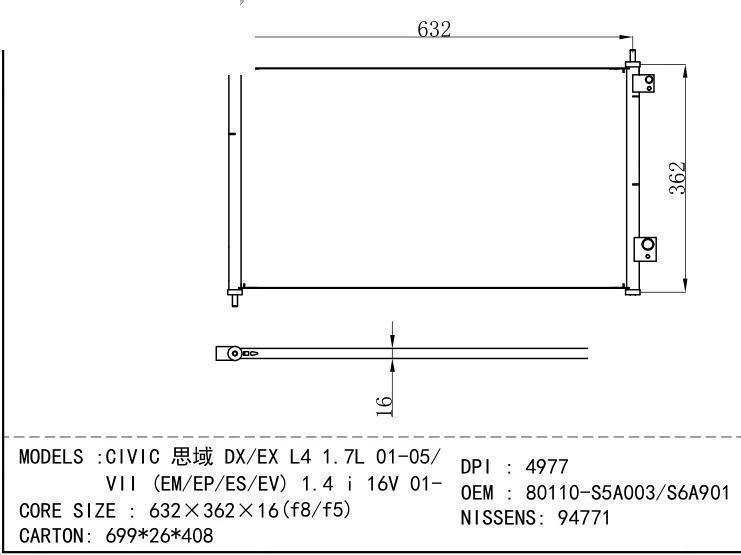80110-S5A003/S6A9 01 Condenser for HONDA CIVIC DX / EX L 4 1.7L 01-05/ VII (EM/EP