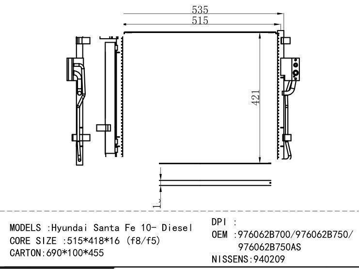 976062B700/976062B750/ 976062B750 AS Condenser for HYUNDAI Hyundai Santa Fe 10- D