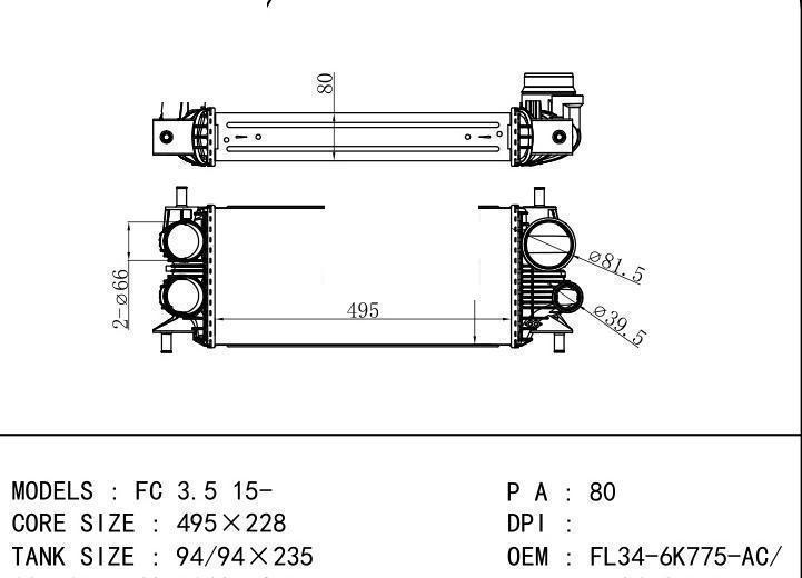 FL34-6K775-AC/ FL32-/6K775-B car Intercooler for FORD FC 3.5 15-/TFC 3.5 17-/F-15